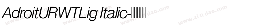 AdroitURWTLig Italic字体转换